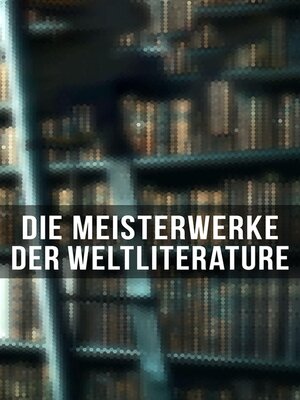 cover image of Die Meisterwerke der Weltliterature